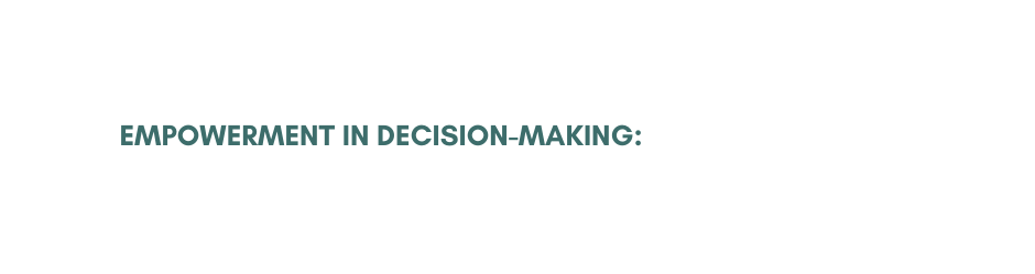 Empowerment in Decision Making